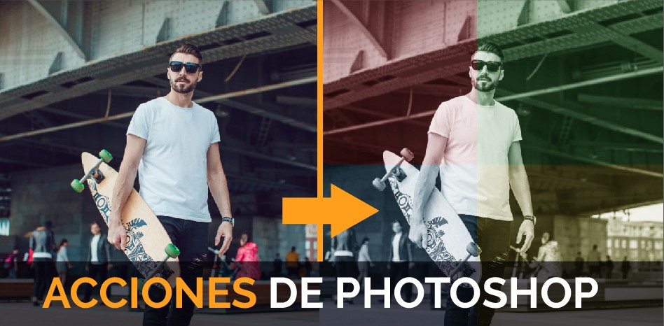 Acciones Photoshop: Qué son y como aplicar acciones en Photoshop fácilmente